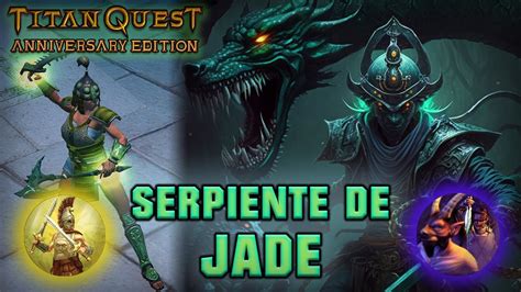 BUILD ACCESIBLE LVL 40 - SERPIENTE DE JADE - Titan Quest AE - La danza