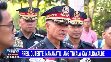 Pangulong Duterte Nananatili Ang Tiwala Kay Albayalde Video Dailymotion