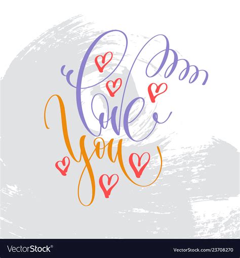 Love You Hand Lettering Inscription Text Vector Image