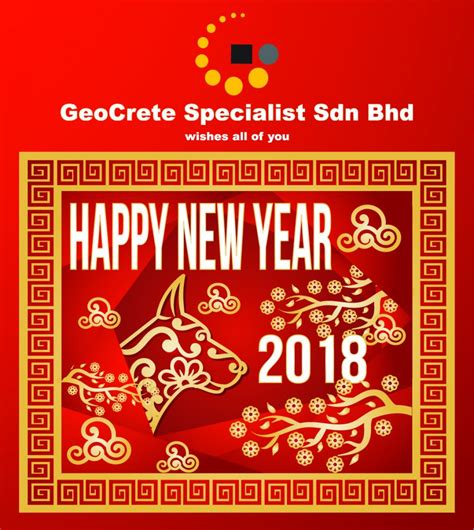 Business continuity because a sdn. Happy Chinese New Year 2018 - GeoCrete Specialist SDN BHD