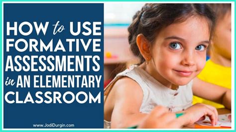 Formative Assessment In The Classroom How To Assess Elementary Students In
