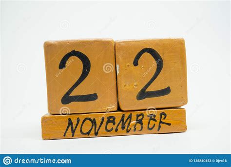 November 22nd Day 22 Of Month Handmade Wood Calendar Isolated On