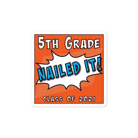 Nailed It 5th Grade Graduation Bubble Free Stickers Etsy In 2021