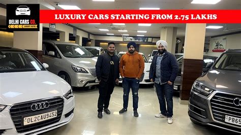 Luxury Used Cars Delhi Starting From Rs 275 Lakhs Less Driven