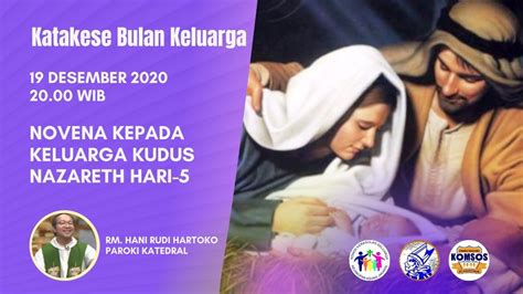 Dilanjutkan dengan rosario roh kudus … hari kelima : KATEKESE KELUARGA 19 DESEMBER: "NOVENA KEPADA KELUARGA ...