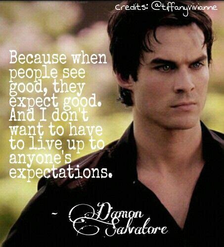 Because i don't think about her that way. Favorite quote ever!! I love Damon! But then again who ...