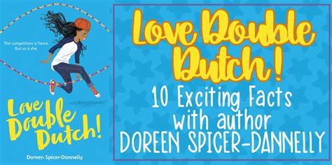 10 Exciting Love Double Dutch Facts With Author Doreen Spicer Dannelly Middle Grades Reading