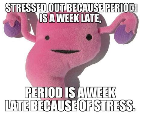 17 Times Late Periods Were Actually Pretty Funny Funny Period Quotes Period Quotes Period Humor