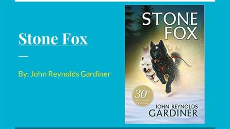 Stone Fox By John Reynolds Gardiner Get Ready To Read 1 Video 2