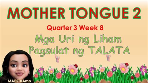 Mother Tongue 2 Q3 W8 Uri Ng Liham Pagsulat Ng Talata At Liham