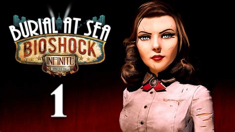 Only Human Bioshock Infinite Burial At Sea Episode 2 Remastered Part 1 Gameplay