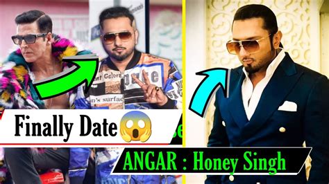 Angaar Yo Yo Honey Singh Kudi Chamkili Selfie Movie Song Akshay Kumar Honey Singh Reply Haters
