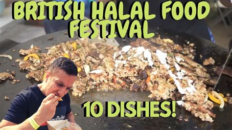 British Halal Food Festival 10 Dishes Youtube
