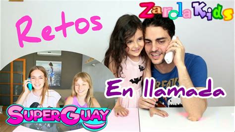 Retos Zarola Kids Vs Superguay Challenge Youtube