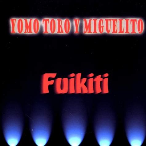 Amazon Music Yomo Toro And Miguel Poventudのfuikiti Jp