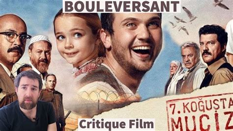 Critique Du Film Turque 7 KoĞuŞtaki Mucize Netflix Youtube