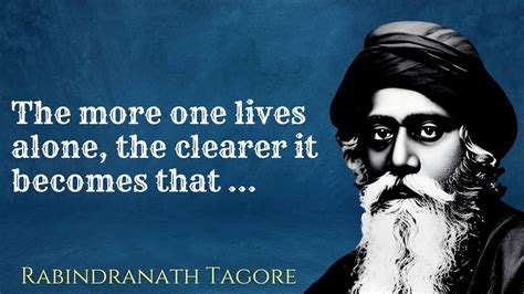 Best Rabindranath Tagore Quotes And Poetry About Life Youtube