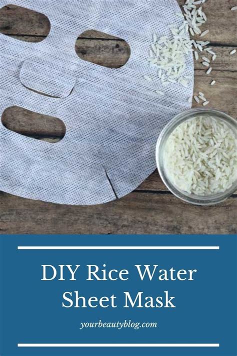 17 diy recipes for healthy and glowing skin. DIY Rice Water Sheet Mask Recipe in 2020 (With images ...