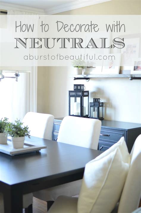 How To Decorate With Neutrals Funky Home Decor Dining Room Decor