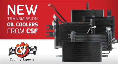 Industry Leading Transmission Oil Coolers By Csf The Cooling Experts