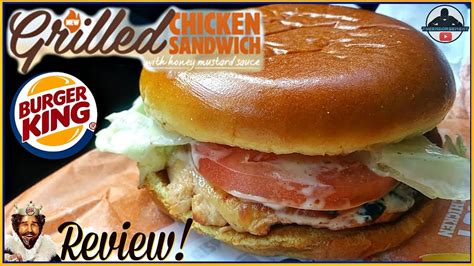 Burger King Grilled Chicken Sandwich With Honey Mustard Sauce Review