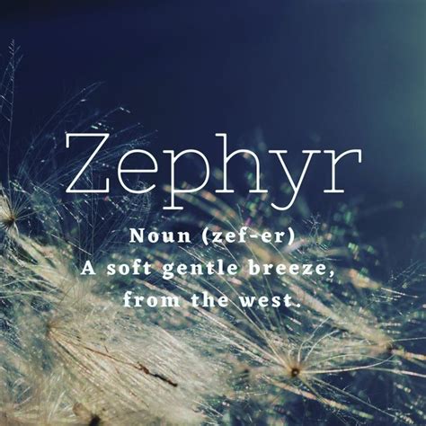 Zephyr Nature Quotes Soft And Gentle Nouns