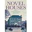 Novel Houses Twenty Famous Fictional Dwellings Hardyment