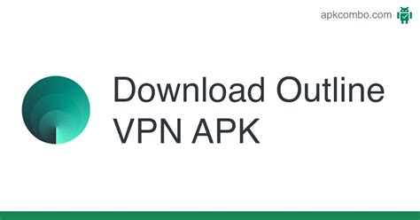 Outline Vpn Apk Android App Free Download