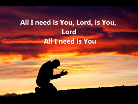 Hope be my anthem lord when the world has fallen quiet you stand beside me give me a song in the night. JESUS CULTURE-ALL I NEED IS YOU (lyrics) - YouTube
