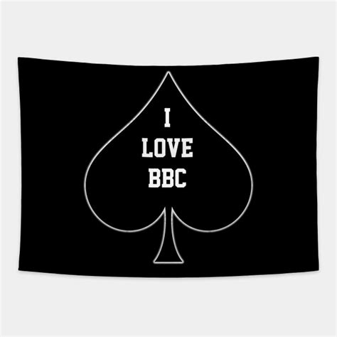 i love bbc queen of spades i love bbc tapestry teepublic