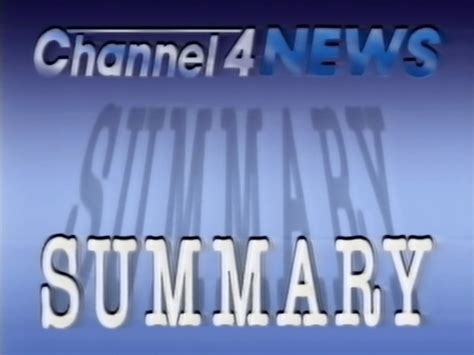 Channel 4 Continuity Followed By Channel 4 News Summary Opening Titles