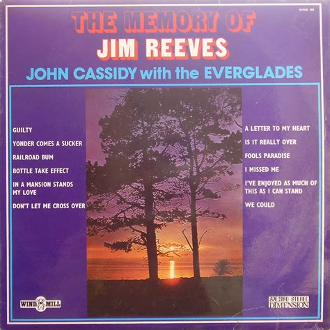 El Rancho The Memory Of Jim Reeves John Cassidy With The Everglades