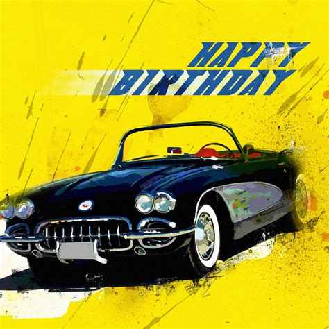 Happy Birthday Greetings Corvette Personalize Happy Birthday Man