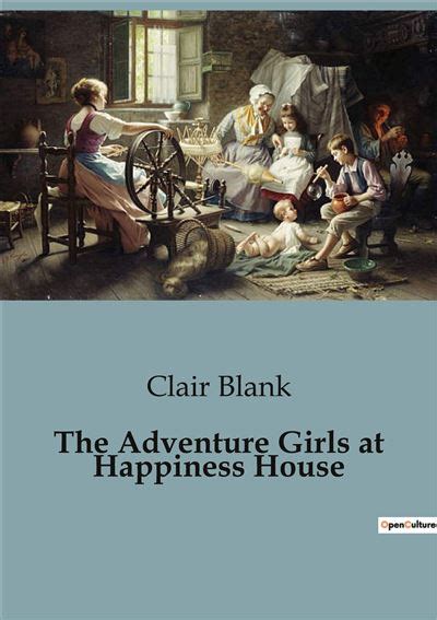 The Adventure Girls At Happiness House Broché Clair Blank Achat