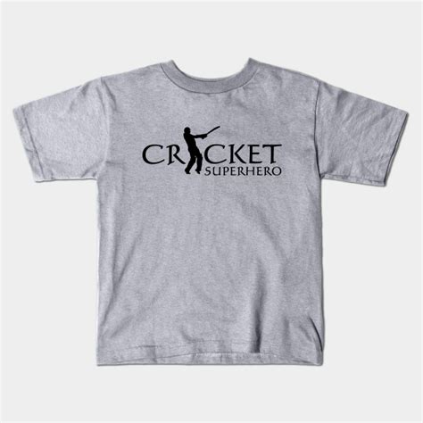 Cricket Superhero Cricket Player Kids T Shirt Teepublic