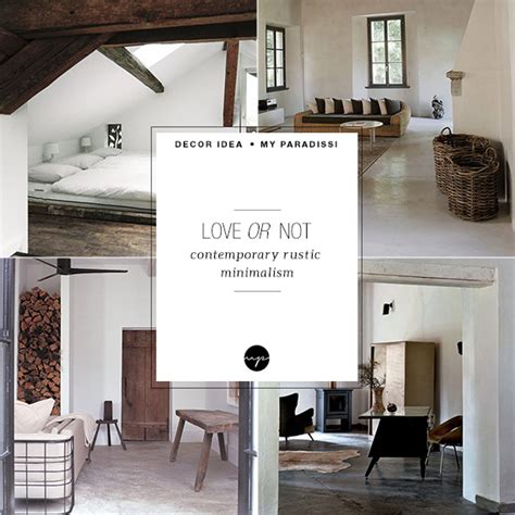 Love Or Not Contemporary Rustic Minimalism My Paradissi