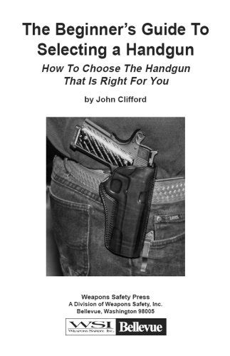 Amazon The Beginners Guide To Selecting A Handgun English Edition