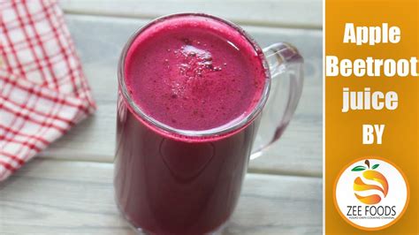 Healthy Apple Beetroot Juice Recipe By Zee Foods Youtube