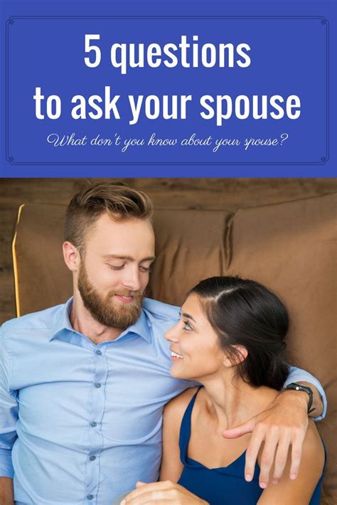 5 Questions To Ask Your Spouse How Well Do You Know Your Spouse Use These Questions To Start