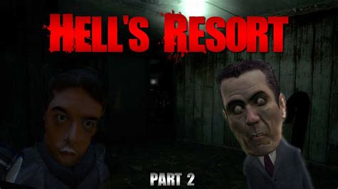 Garry S Mod Horror Map Hell S Resort Part 2 YouTube