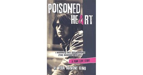 Poisoned Heart I Married Dee Dee Ramone The Ramones Years A Punk