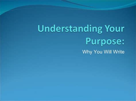 Understanding Your Purpose Ppt