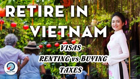 How To Retire In Vietnam Youtube