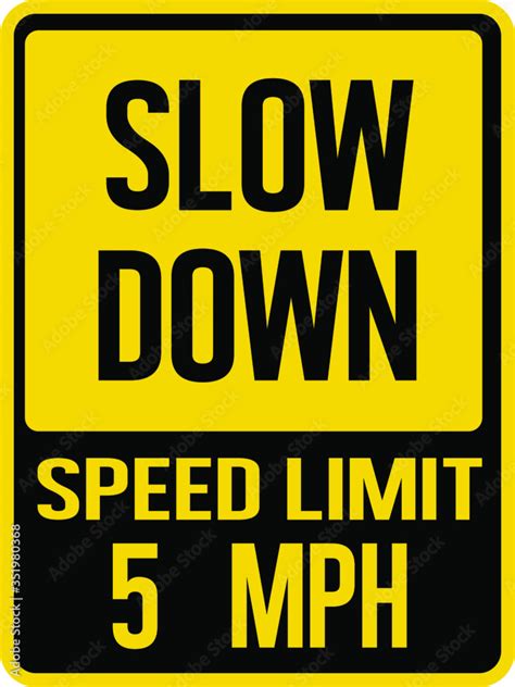 Slow Down Speed Limit 5 Mph Sign Stock Vector Adobe Stock