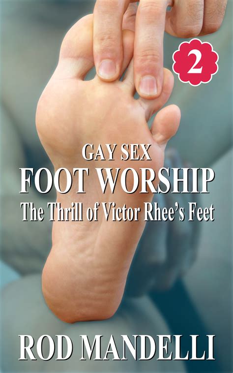 Babelcube Gay Foot Worship 2 The Thrill Of Victor Rhees Feet