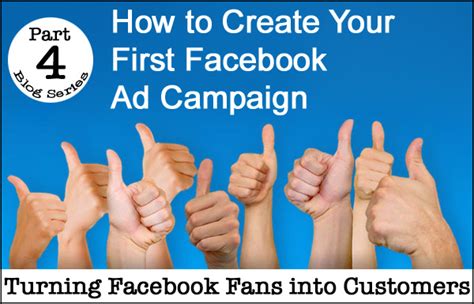 How To Create Your First Facebook Ad Campaign