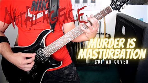 Nothingface Murder Is Masturbation Guitar Cover Youtube