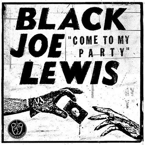Black Joe Lewis And The Honeybears Tour Dates Song Releases And More