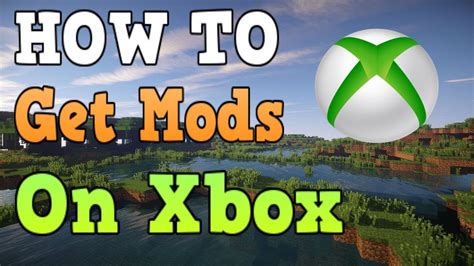 How To Get Mods In Minecraft Xbox One