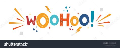 650 Woohoo Images Stock Photos And Vectors Shutterstock